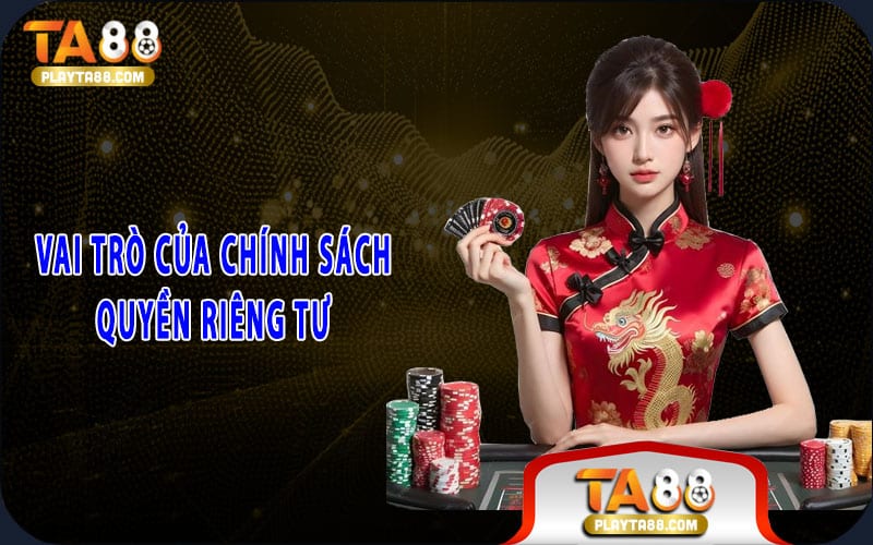 1-vai-tro-cua-chinh-sach-quyen-rieng-tu