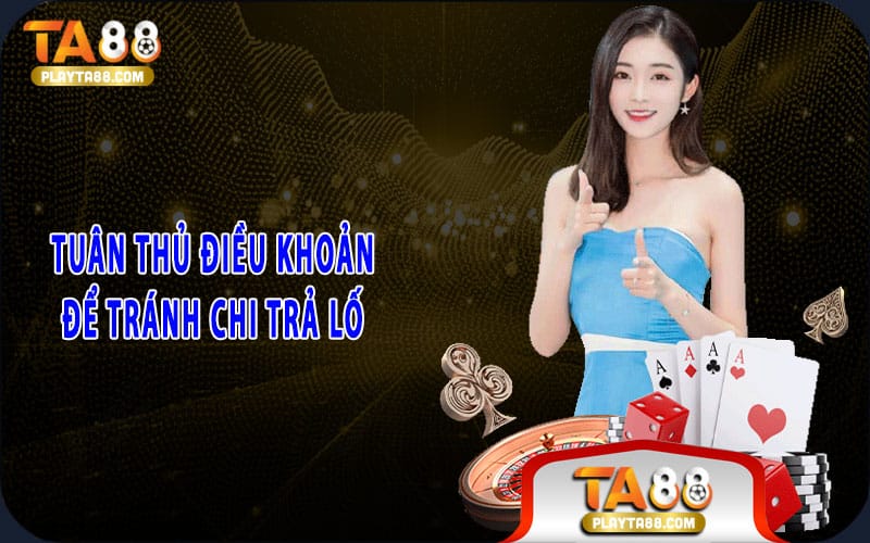 2-tuan-thu-dieu-khoan-de-tranh-chi-tra-lo